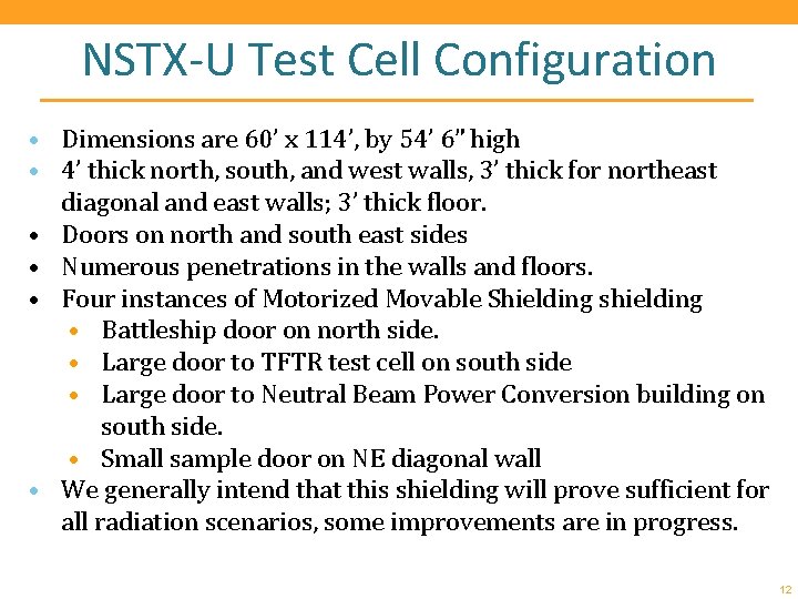 NSTX-U Test Cell Configuration • Dimensions are 60’ x 114’, by 54’ 6” high