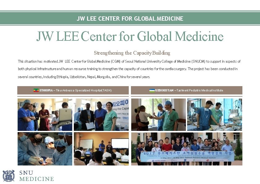 JW LEE CENTER FOR GLOBAL MEDICINE JW LEE Center for Global Medicine Strengthening the