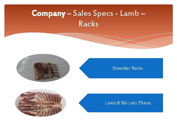 Company – Sales Specs - Lamb – Racks Shoulder Racks Lamb 8 Rib Loin