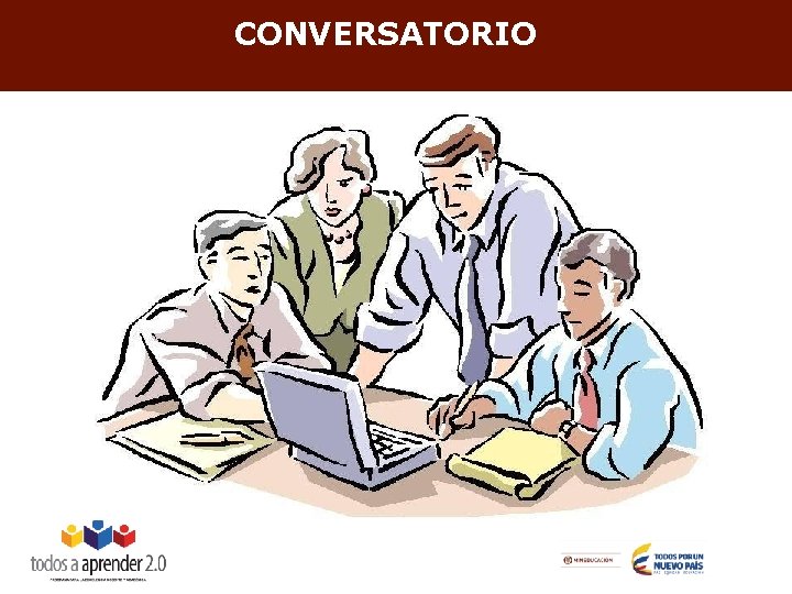 CONVERSATORIO 