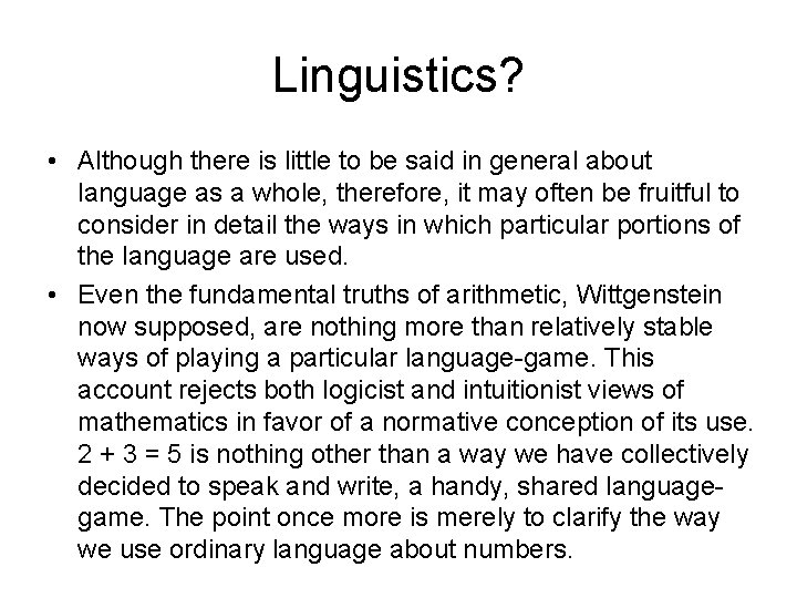 Linguistics? • Although there is little to be said in general about language as Linguistics? • Although there is little to be said in general about language as