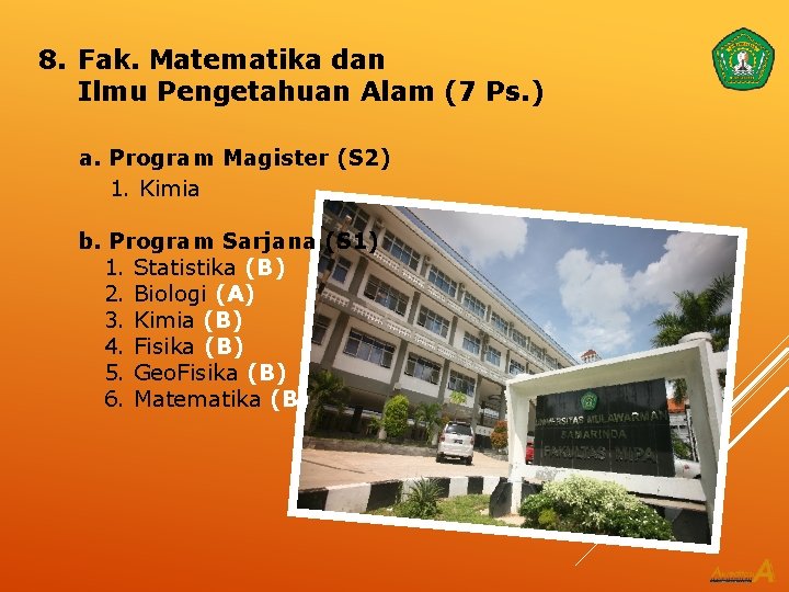 8. Fak. Matematika dan Ilmu Pengetahuan Alam (7 Ps. ) a. Program Magister (S