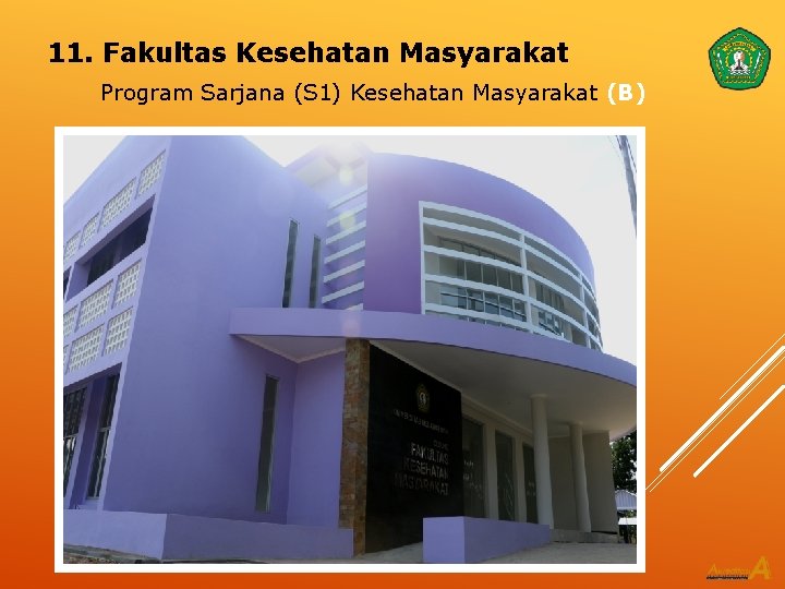 11. Fakultas Kesehatan Masyarakat Program Sarjana (S 1) Kesehatan Masyarakat (B) 