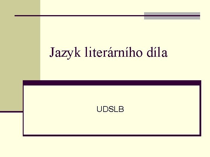 Jazyk literárního díla UDSLB 