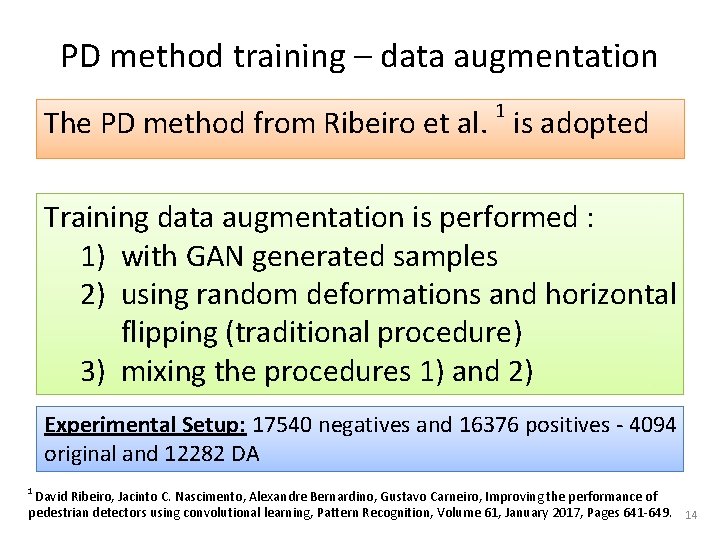 PD method training – data augmentation 1 The PD method from Ribeiro et al.