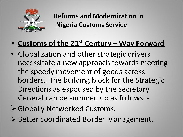 Reforms and Modernization in Nigeria Customs Service § Customs of the 21 st Century