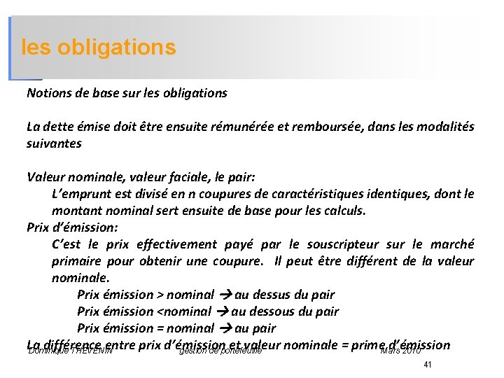 les obligations Notions de base sur les obligations La dette émise doit être ensuite