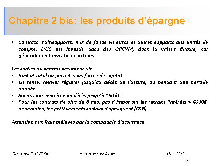 Chapitre 2 bis: les produits d’épargne • Contrats multisupports: mix de fonds en euros