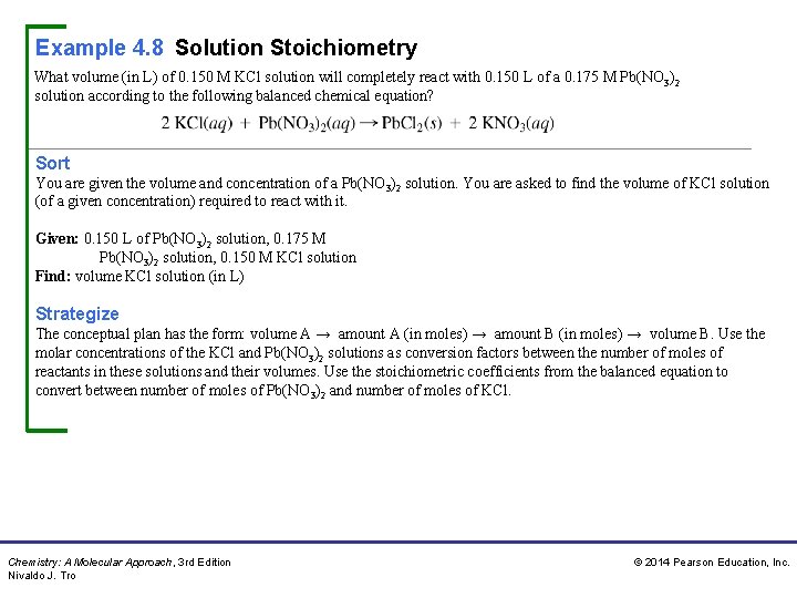 Example 4. 8 Solution Stoichiometry What volume (in L) of 0. 150 M KCl