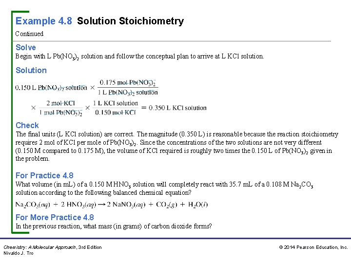 Example 4. 8 Solution Stoichiometry Continued Solve Begin with L Pb(NO 3)2 solution and