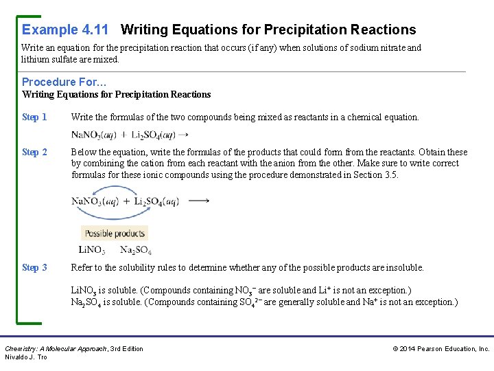 Example 4. 11 Writing Equations for Precipitation Reactions Write an equation for the precipitation
