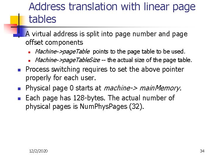 Address translation with linear page tables n A virtual address is split into page Address translation with linear page tables n A virtual address is split into page