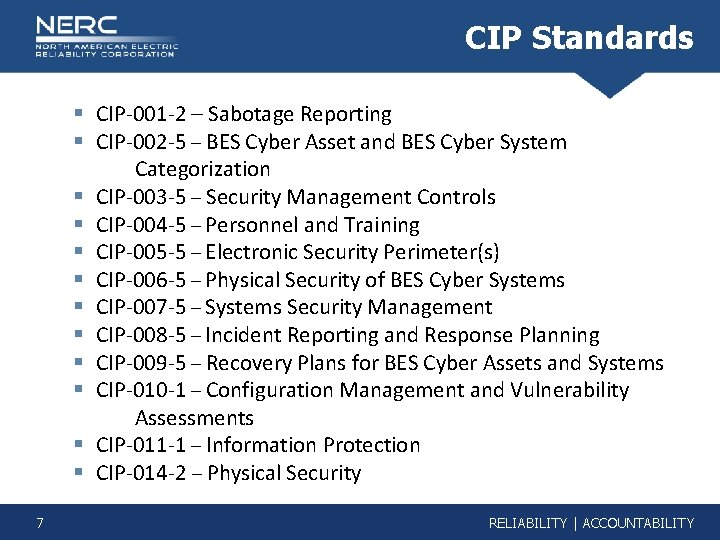 CIP Standards § CIP-001 -2 – Sabotage Reporting § CIP-002 -5 – BES Cyber