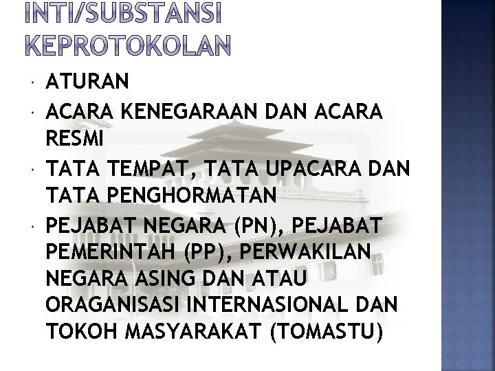  ATURAN ACARA KENEGARAAN DAN ACARA RESMI TATA TEMPAT, TATA UPACARA DAN TATA PENGHORMATAN