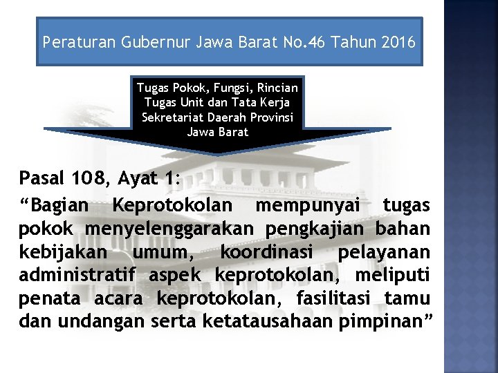 Peraturan Gubernur Jawa Barat No. 46 Tahun 2016 Tugas Pokok, Fungsi, Rincian Tugas Unit