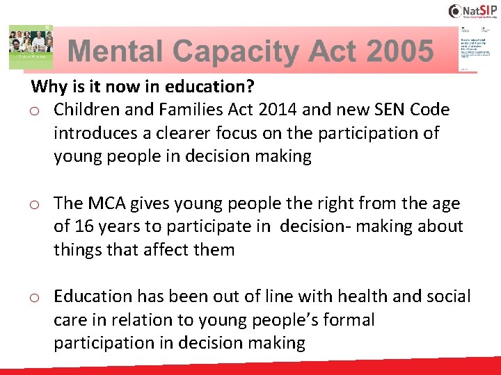 Why is it now in education? o Children and Families Act 2014 and new