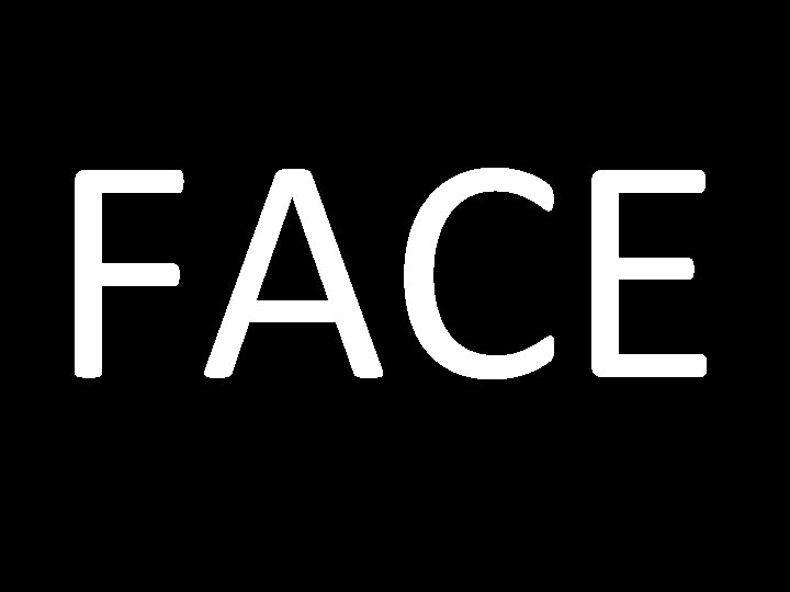 FACE 