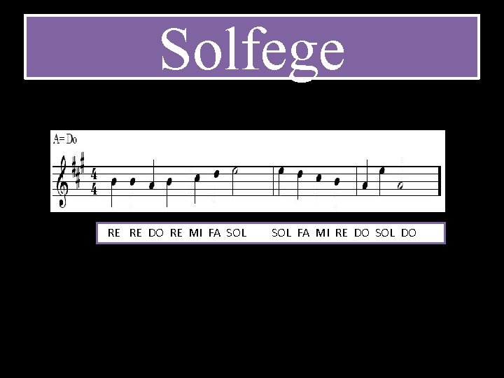 Solfege RE RE DO RE MI FA SOL FA MI RE DO SOL DO