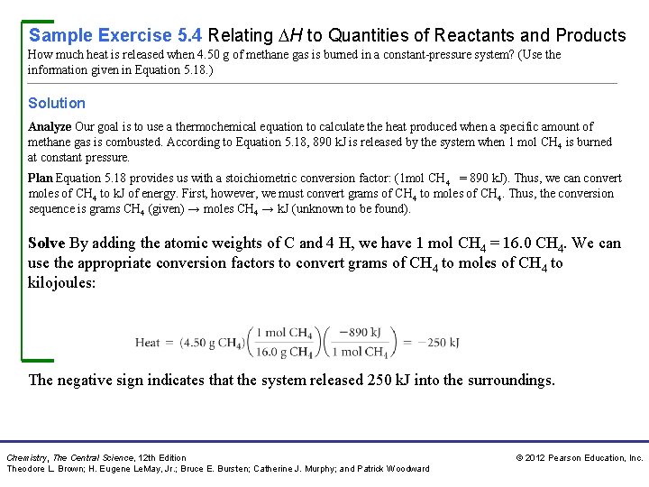 Sample Exercise 5. 4 Relating H to Quantities of Reactants and Products How much