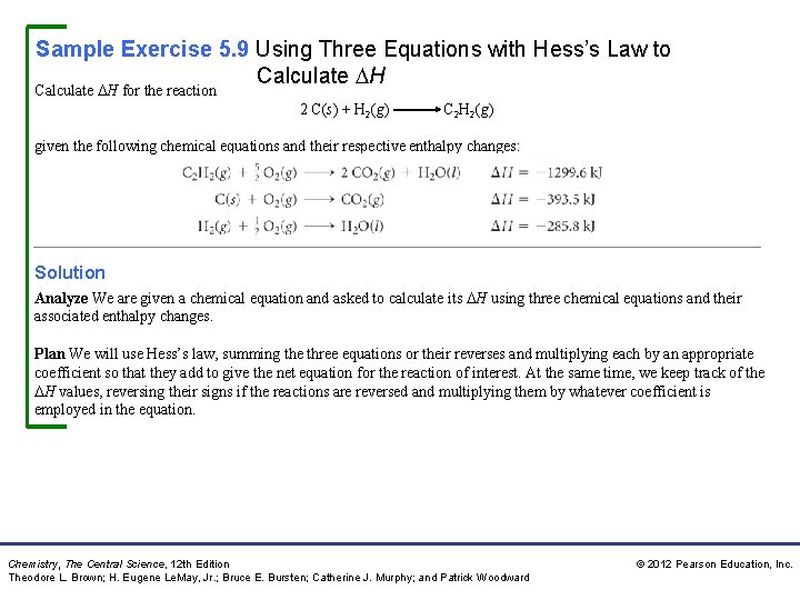 Sample Exercise 5. 9 Using Three Equations with Hess’s Law to Calculate H for