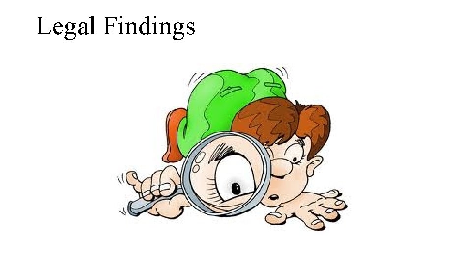 Legal Findings 