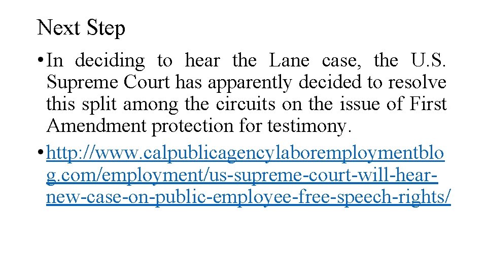 Next Step • In deciding to hear the Lane case, the U. S. Supreme