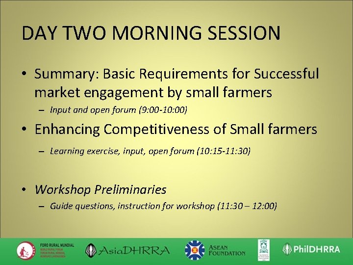 DAY TWO MORNING SESSION • Summary: Basic Requirements for Successful market engagement by small