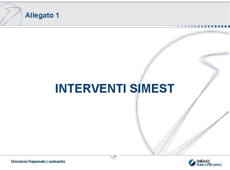 Allegato 1 INTERVENTI SIMEST 31 Direzione Regionale Lombardia 