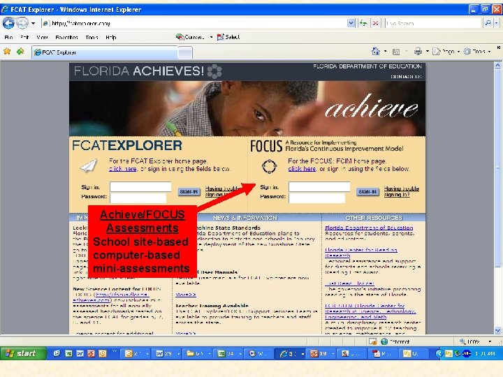 Achieve/FOCUS Assessments School site-based computer-based mini-assessments 