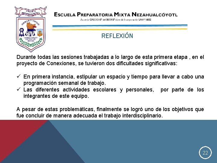 REFLEXIÓN Durante todas las sesiones trabajadas a lo largo de esta primera etapa ,