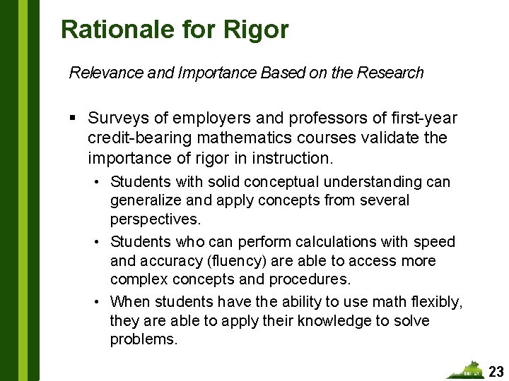 Rationale for Rigor Relevance and Importance Based on the Research § Surveys of employers