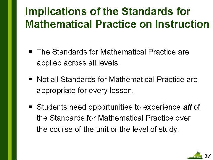 Implications of the Standards for Mathematical Practice on Instruction § The Standards for Mathematical