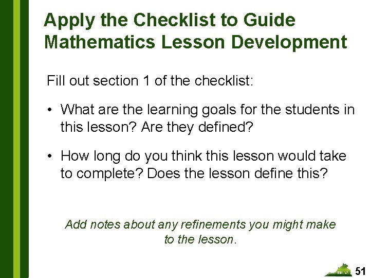 Apply the Checklist to Guide Mathematics Lesson Development Fill out section 1 of the