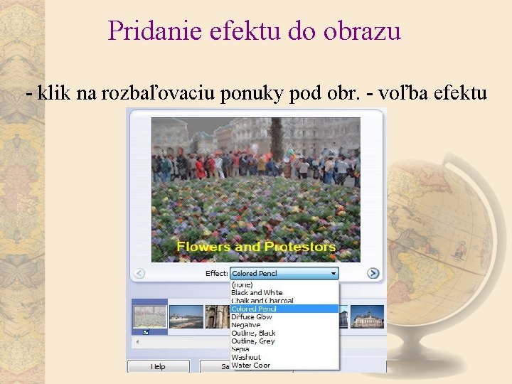 Pridanie efektu do obrazu - klik na rozbaľovaciu ponuky pod obr. - voľba efektu