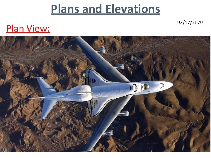 Plans and Elevations Plan View: 02/12/2020 