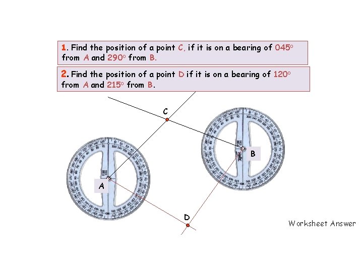 1. Find the position of a point C, if it is on a bearing