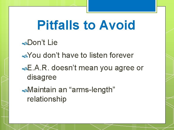 Pitfalls to Avoid Don’t You Lie don’t have to listen forever E. A. R.