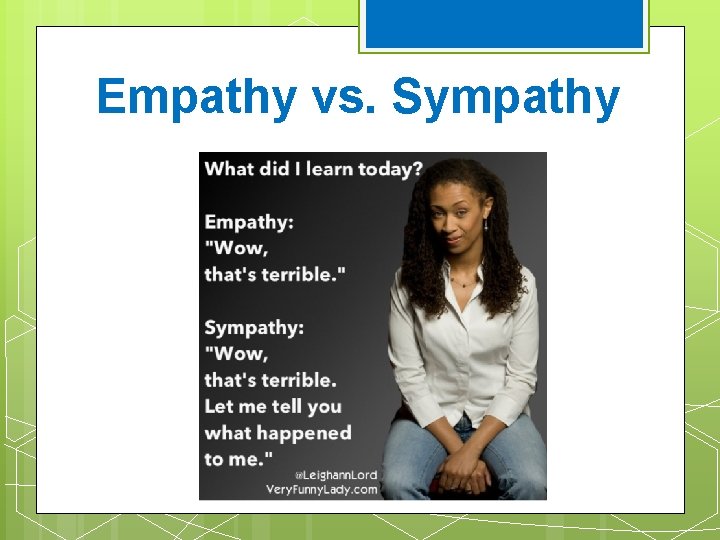 Empathy vs. Sympathy 