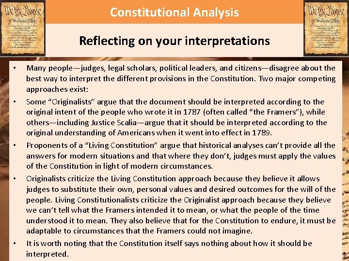 Constitutional Analysis Reflecting on your interpretations • • • Many people—judges, legal scholars, political
