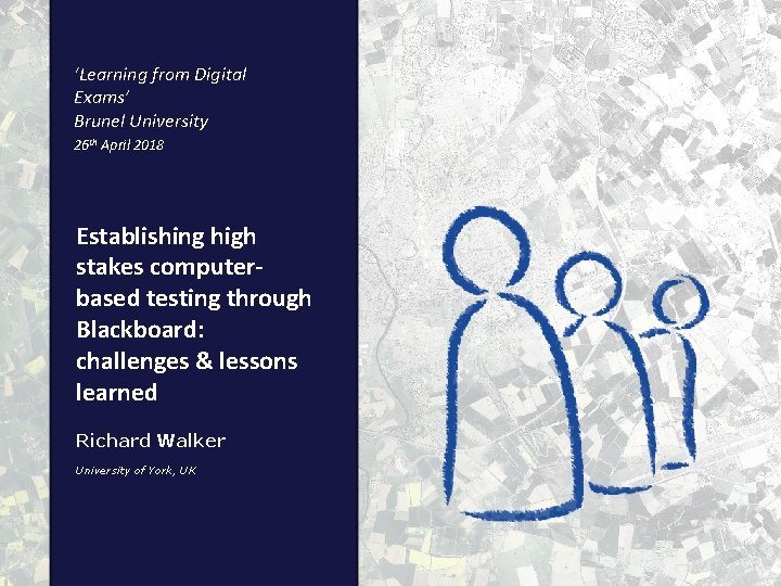 ‘Learning from Digital Exams’ Brunel University 26 th April 2018 Establishing high stakes computerbased