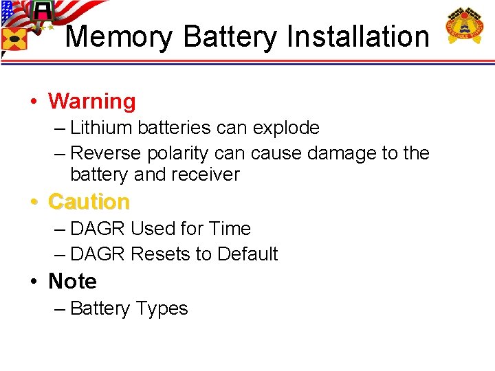 Memory Battery Installation • Warning – Lithium batteries can explode – Reverse polarity can