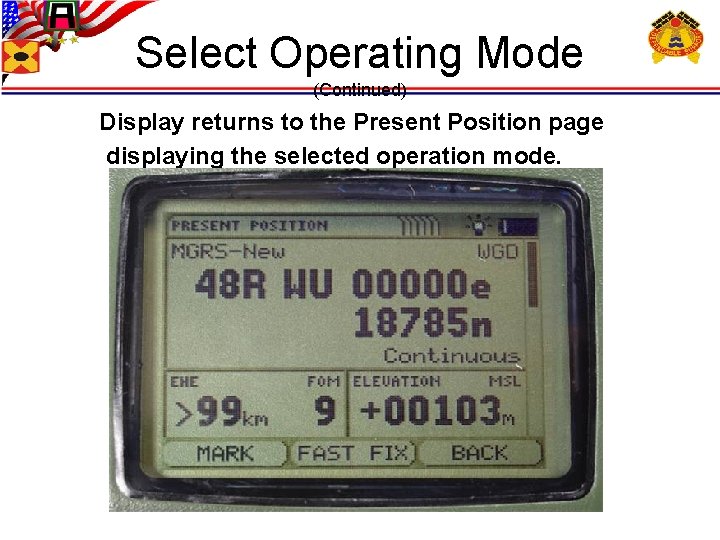 Select Operating Mode (Continued) Display returns to the Present Position page displaying the selected