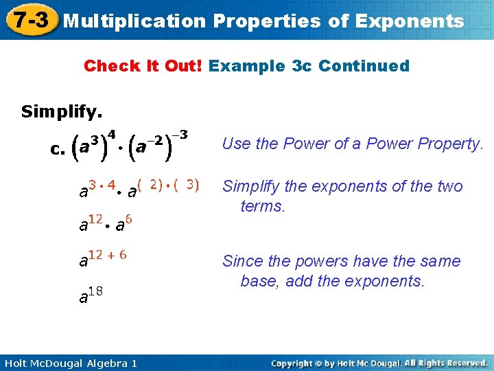 7 -3 Multiplication Properties of Exponents Check It Out! Example 3 c Continued Simplify.