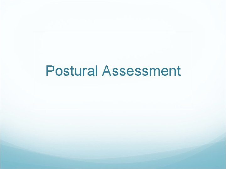 Postural Assessment 