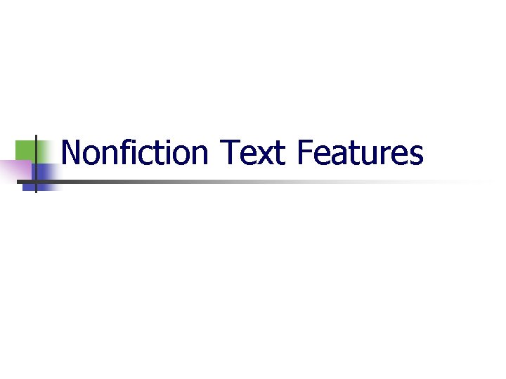 Nonfiction Text Features 