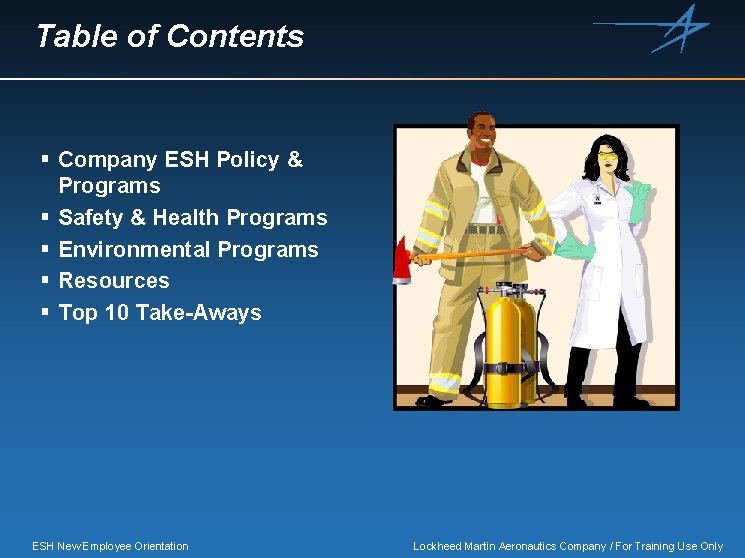 Table of Contents § Company ESH Policy & Programs § Safety & Health Programs