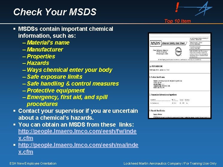 ! Check Your MSDS Top 10 Item § MSDSs contain important chemical information, such