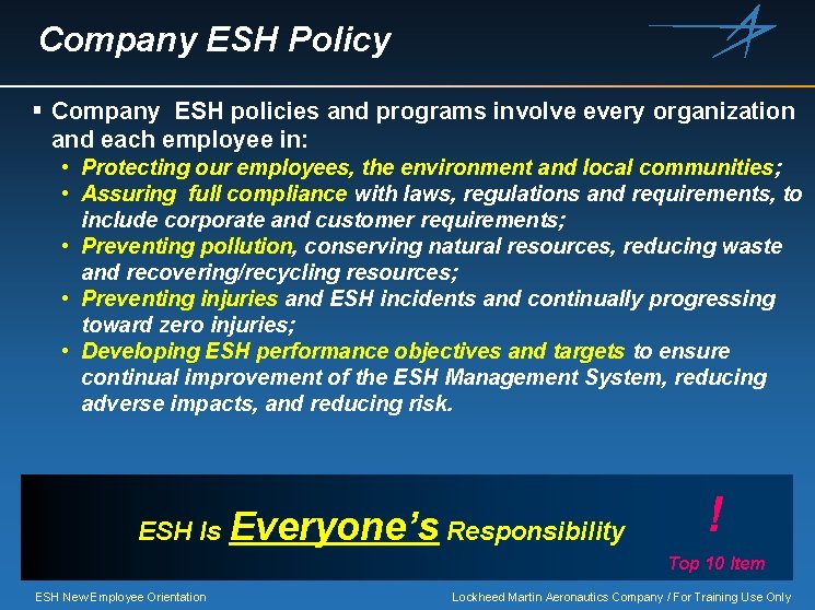 Company ESH Policy § Company ESH policies and programs involve every organization and each