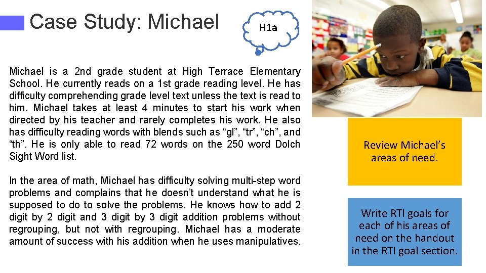 Case Study: Michael H 1 a Michael is a 2 nd grade student at