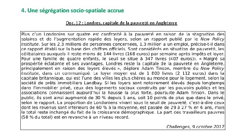 4. Une ségrégation socio-spatiale accrue Doc. 12 : Londres, capitale de la pauvreté en